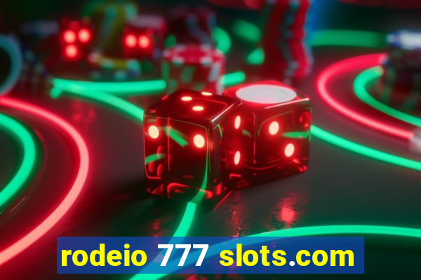 rodeio 777 slots.com