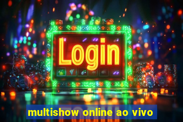 multishow online ao vivo