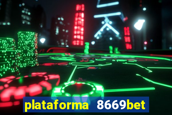 plataforma 8669bet é confiável