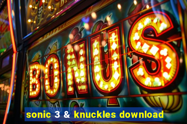 sonic 3 & knuckles download