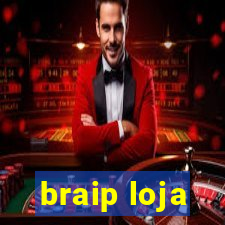 braip loja