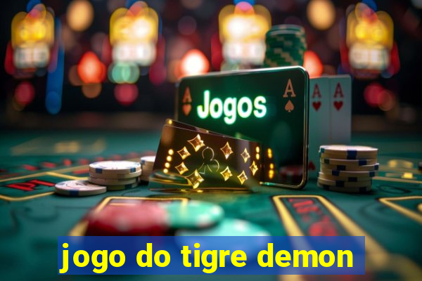 jogo do tigre demon