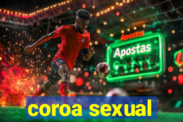 coroa sexual