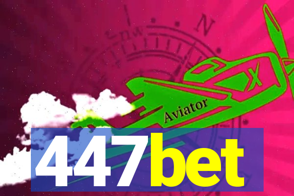 447bet