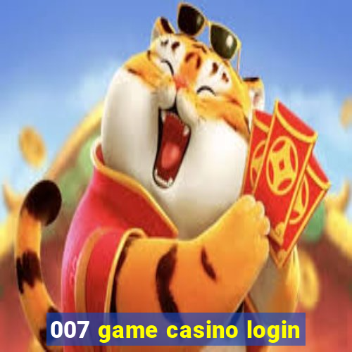 007 game casino login