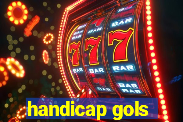 handicap gols