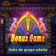 links de grupo adulto