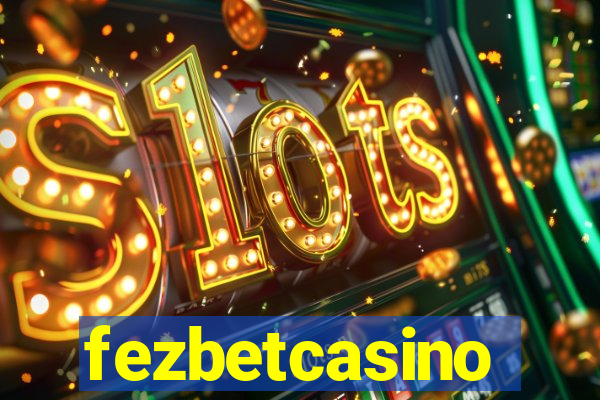 fezbetcasino