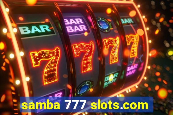 samba 777 slots.com