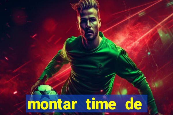 montar time de futebol site