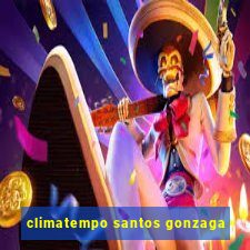 climatempo santos gonzaga