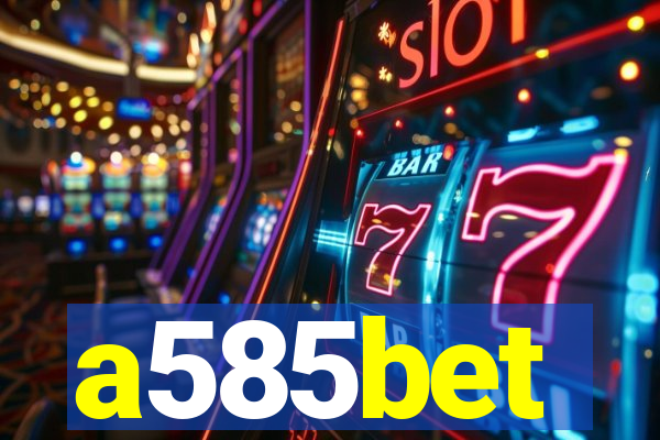 a585bet