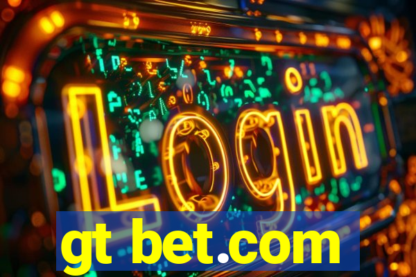 gt bet.com