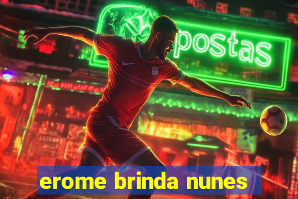 erome brinda nunes