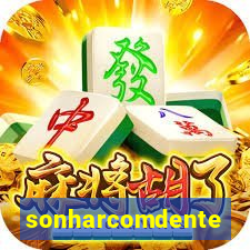 sonharcomdente