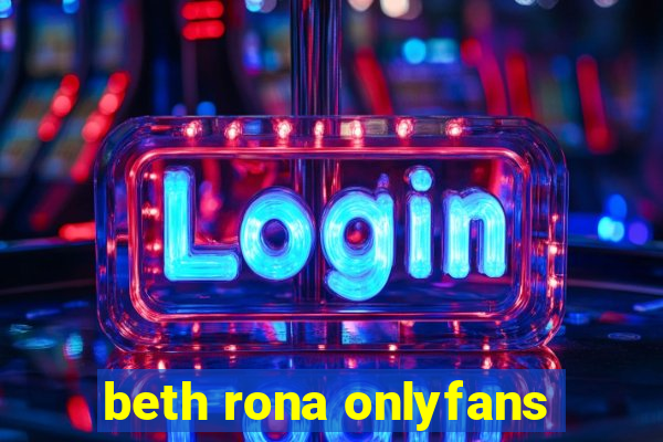 beth rona onlyfans