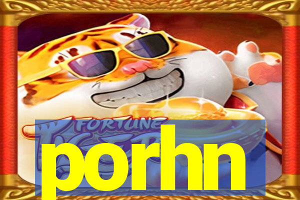 porhn