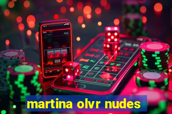 martina olvr nudes