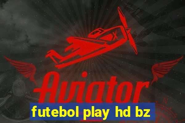 futebol play hd bz