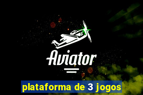 plataforma de 3 jogos