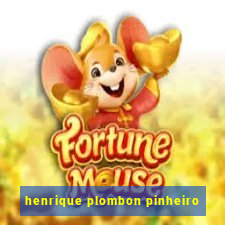 henrique plombon pinheiro