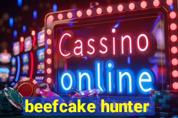 beefcake hunter