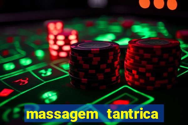 massagem tantrica cabo frio