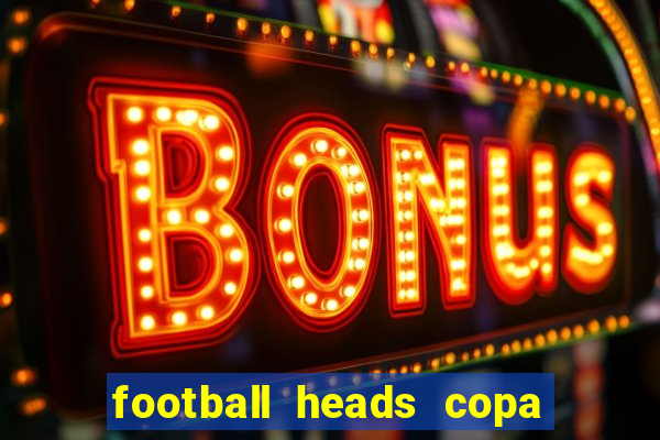 football heads copa libertadores 2015