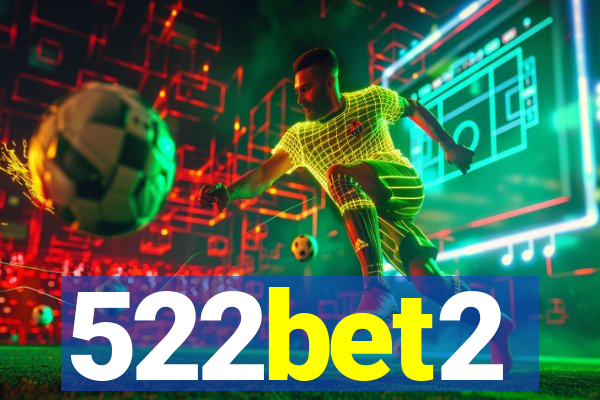 522bet2