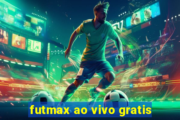 futmax ao vivo gratis