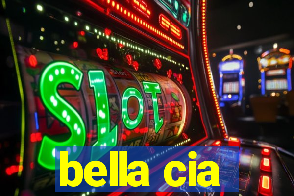 bella cia