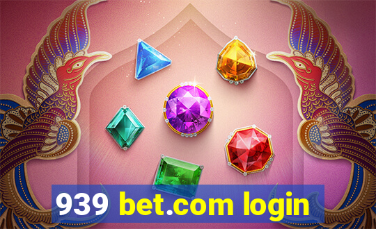 939 bet.com login