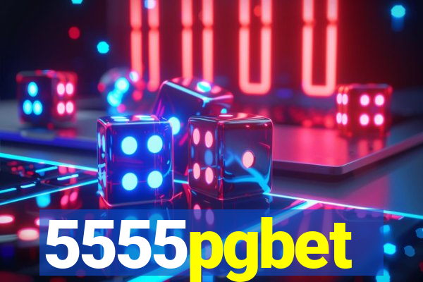 5555pgbet