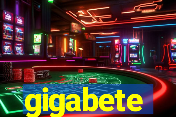 gigabete