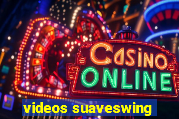 videos suaveswing