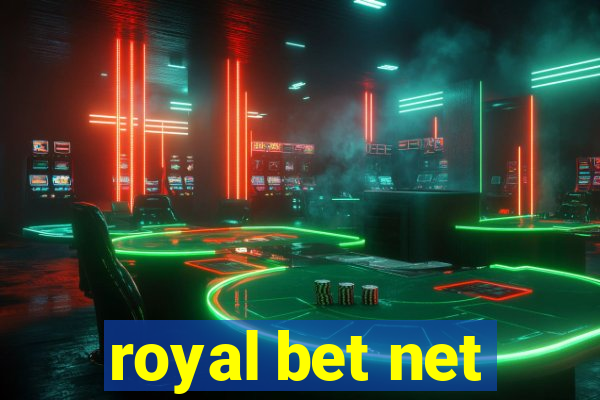 royal bet net