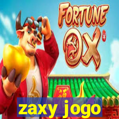 zaxy jogo