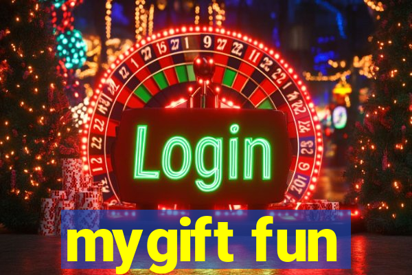 mygift fun