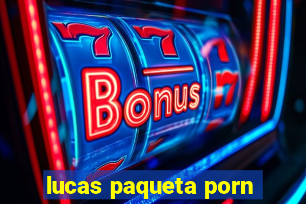 lucas paqueta porn