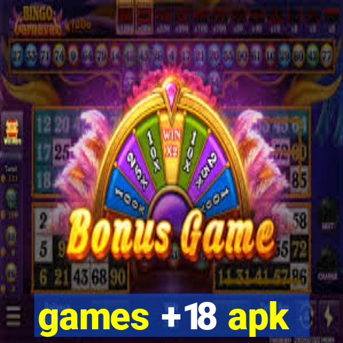 games +18 apk