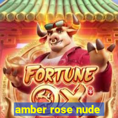 amber rose nude