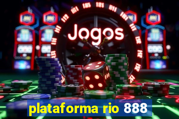 plataforma rio 888