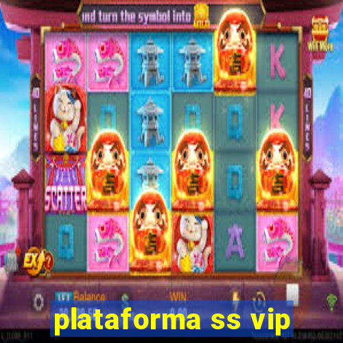 plataforma ss vip