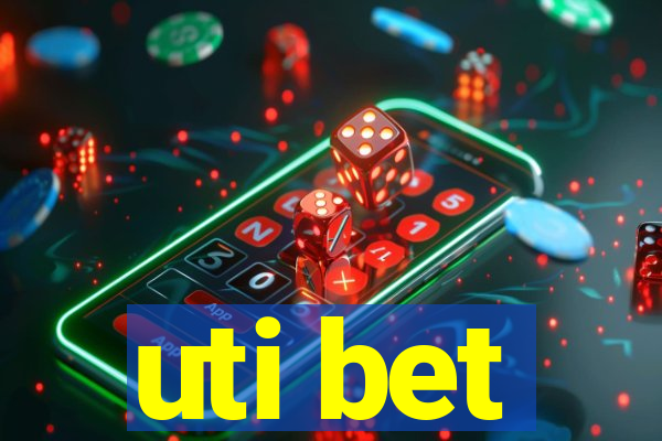 uti bet