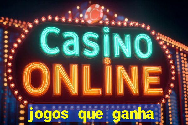 jogos que ganha dinheiro sem depositar