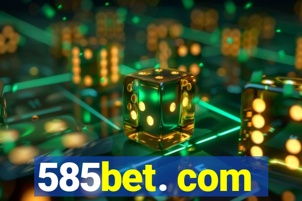 585bet. com