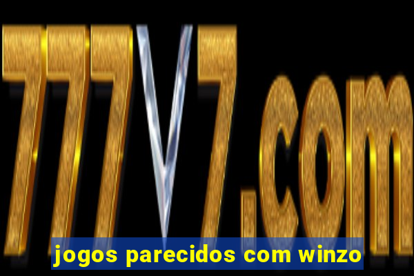 jogos parecidos com winzo