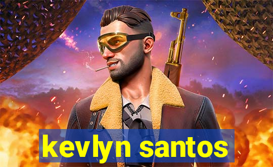 kevlyn santos