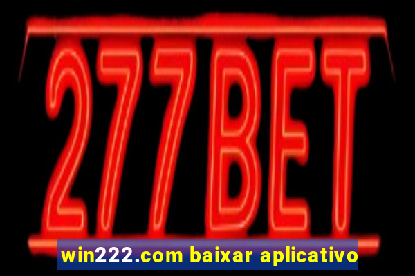 win222.com baixar aplicativo