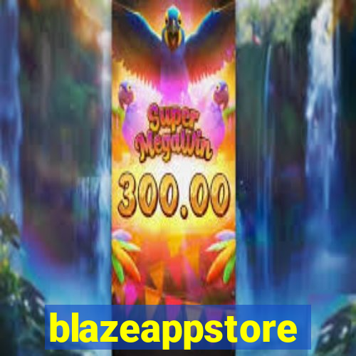 blazeappstore